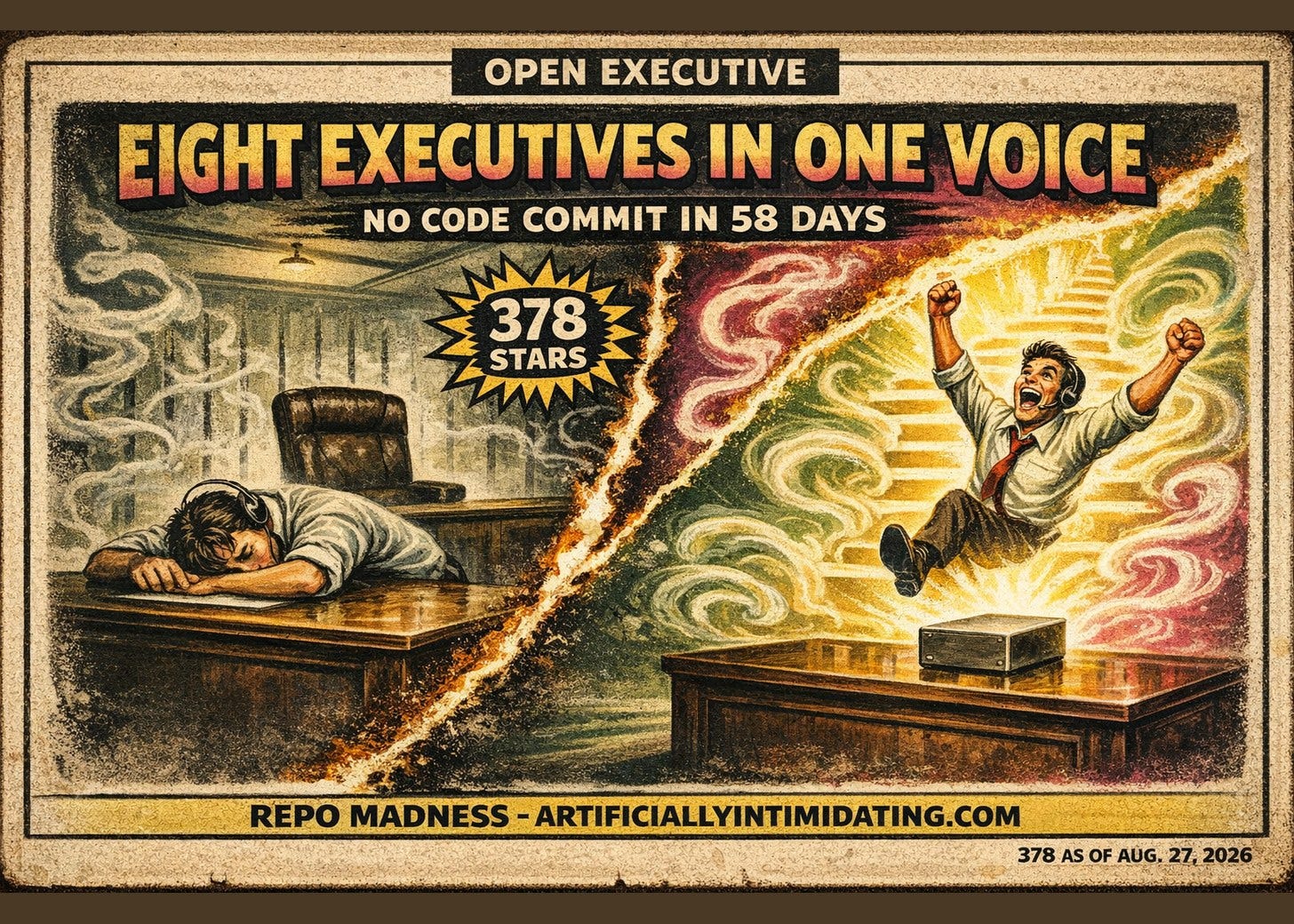 Burning diagonal splits the poster. Left, grey: a worker slumped on a desk by an empty executive chair. Right, gold: the same worker vaulting past a blank metal box. Lettering: OPEN EXECUTIVE, EIGHT EXECUTIVES IN ONE VOICE, NO CODE COMMIT IN 58 DAYS.