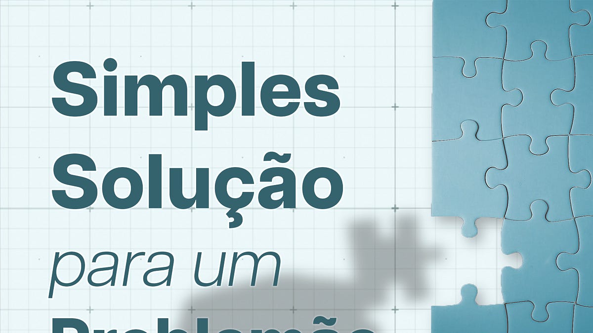 💸 Uma simples solução para um grande problema