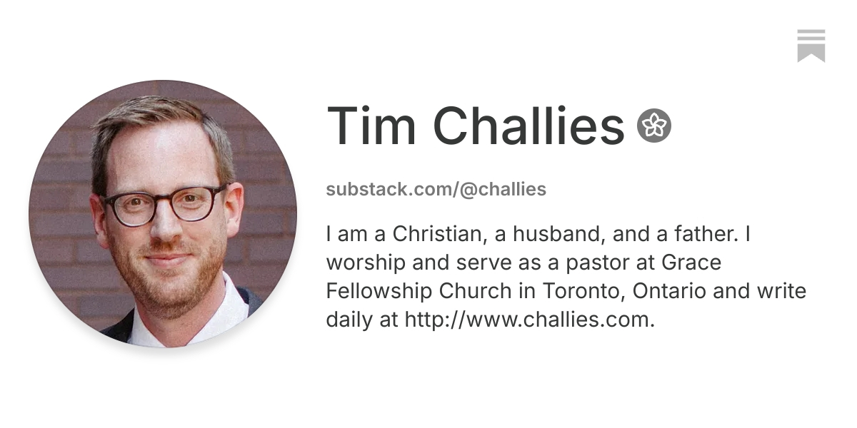 Tim Challies | Substack
