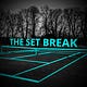 The Set Break
