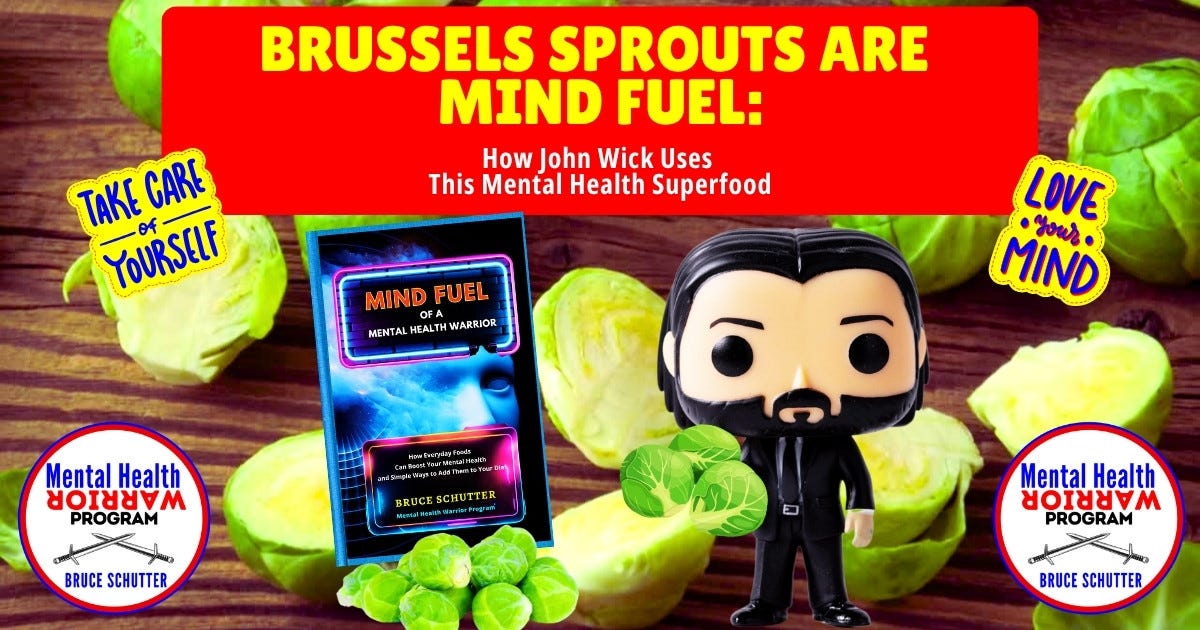 Brussels Sprouts Are Mind Fuel: How John Wick Uses This Mental Health Superfood
