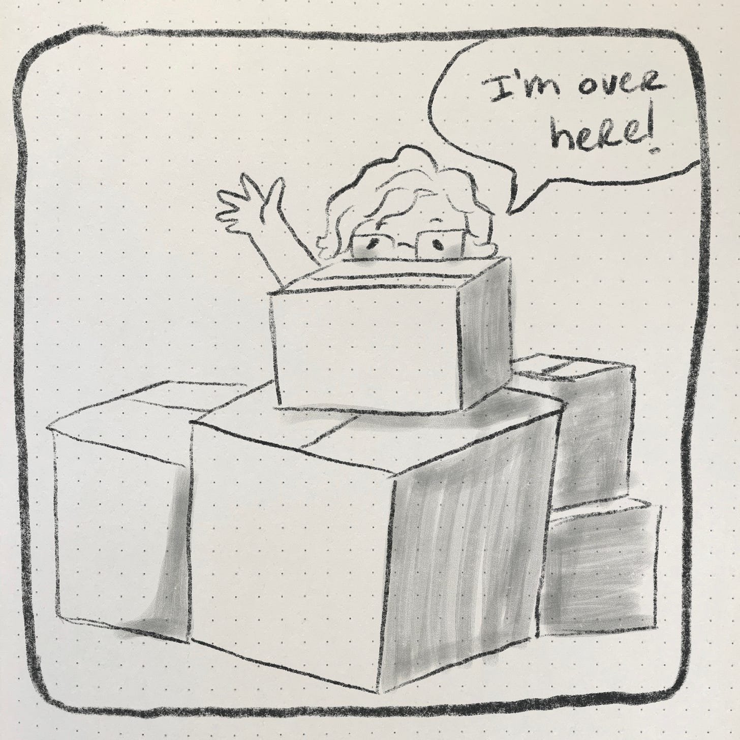 A drawing of Nicki surround by boxes with a speech bubble that says "I'm over here!"