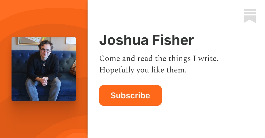 Joshua Fisher | Substack