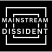 Mainstream Dissident's avatar