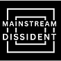 Mainstream Dissident's avatar