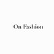 On Fashion