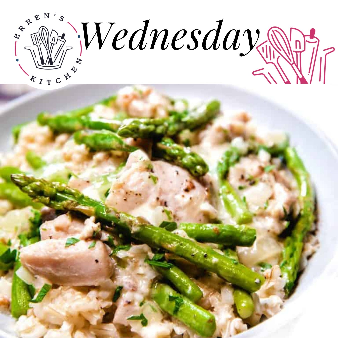 Wednesday: Creamy chicken and asparagus with tender chicken pieces, fresh asparagus, rice, and herbs.