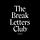 The Break Letters Club