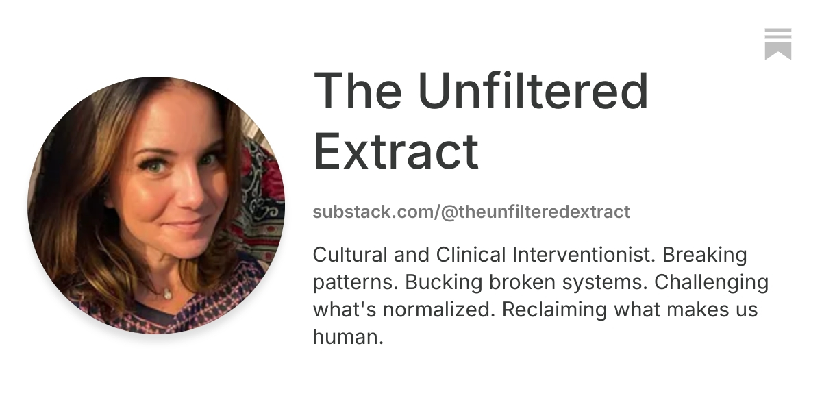 The Unfiltered Extract | Substack