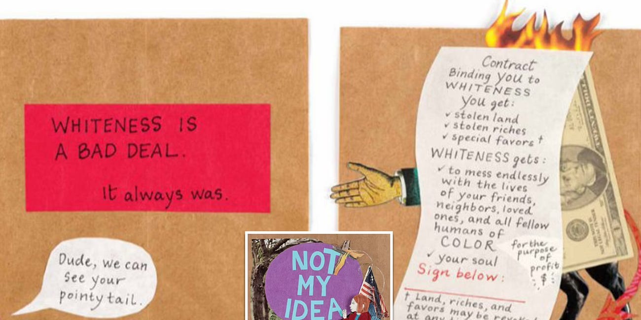 "Not My Idea, A Book About Whiteness"