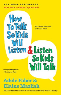 Book cover of How To Talk so Kids Will Listen and Listen so Kids Will Talk