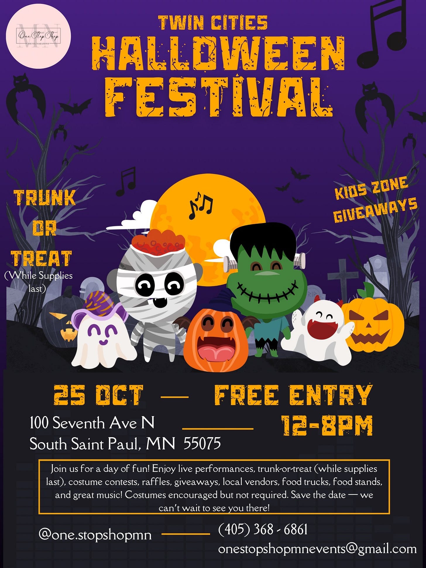 May be an image of text that says 'KA TWIN CITIES HALLOWEEN FESTIVAL TRUNK DR KIOS ZONE GIVEAWAYS TREAT (While (WhileSupplies Supplies last) 25 DCT 100 Seventh Ave N South Saint Paul, MN 55075 FREE ENTRY 12- 12-8PM Join isfor day of fun! Enjoy live performances, trunk-or-treat (while supplies last) costume contests, raffles, giveaways, local vendors, food trucks, food stands, and great music! Costumes encouraged but not required. Save the date - we can' wait see you there! @one.stopshopmn (405) 368 6861 onestopshopmnevents@gmail.com'