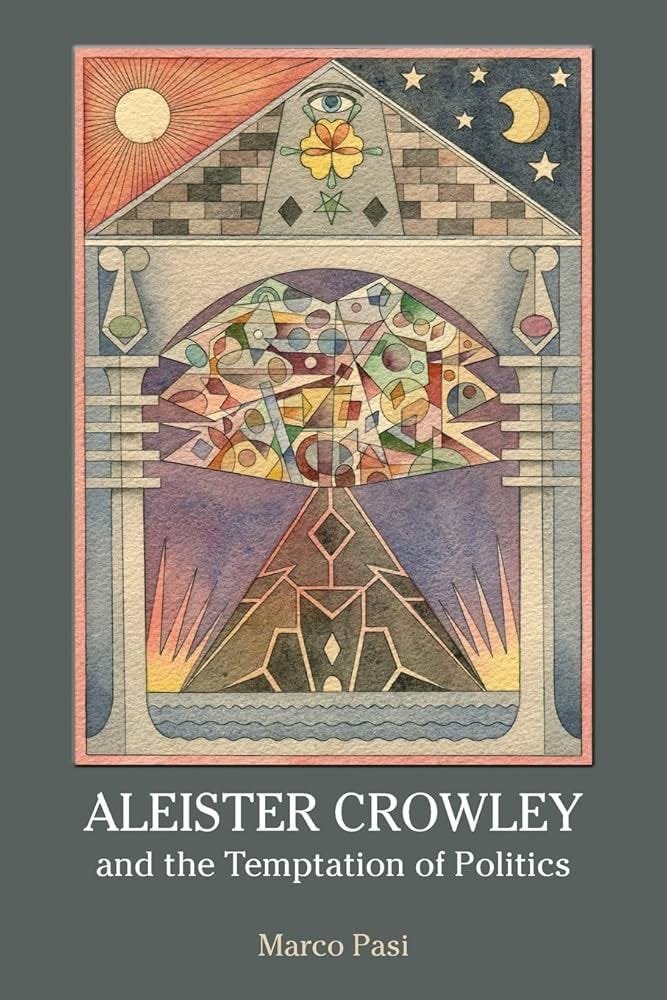 Aleister Crowley and the Temptation of Politics: Amazon.co.uk: Pasi, Marco:  9781844656967: Books