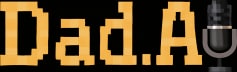 Dad.AI