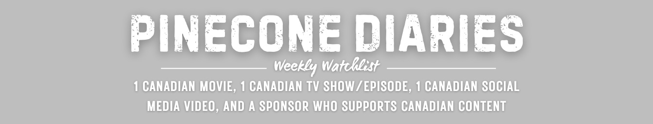 PINECONE DIARIES WEEKLY WATCHLIST