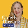Quietly Thriving