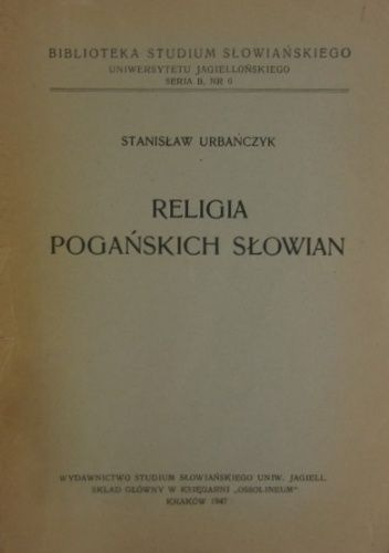 Religia pogańskich Słowian - Stanisław Urbańczyk | Książka w ...