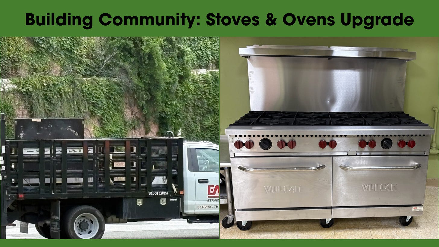 Top text: "Building Community: Stoves & Ovens Upgrade" Bottom left: A photo of the old stovetop and ovens on the back of the EMR truck in the parking lot. Bottom right: photo of the shiny new Vulcan stovetop and ovens.