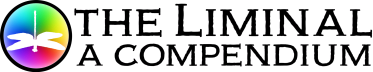 Compendium: the Liminal