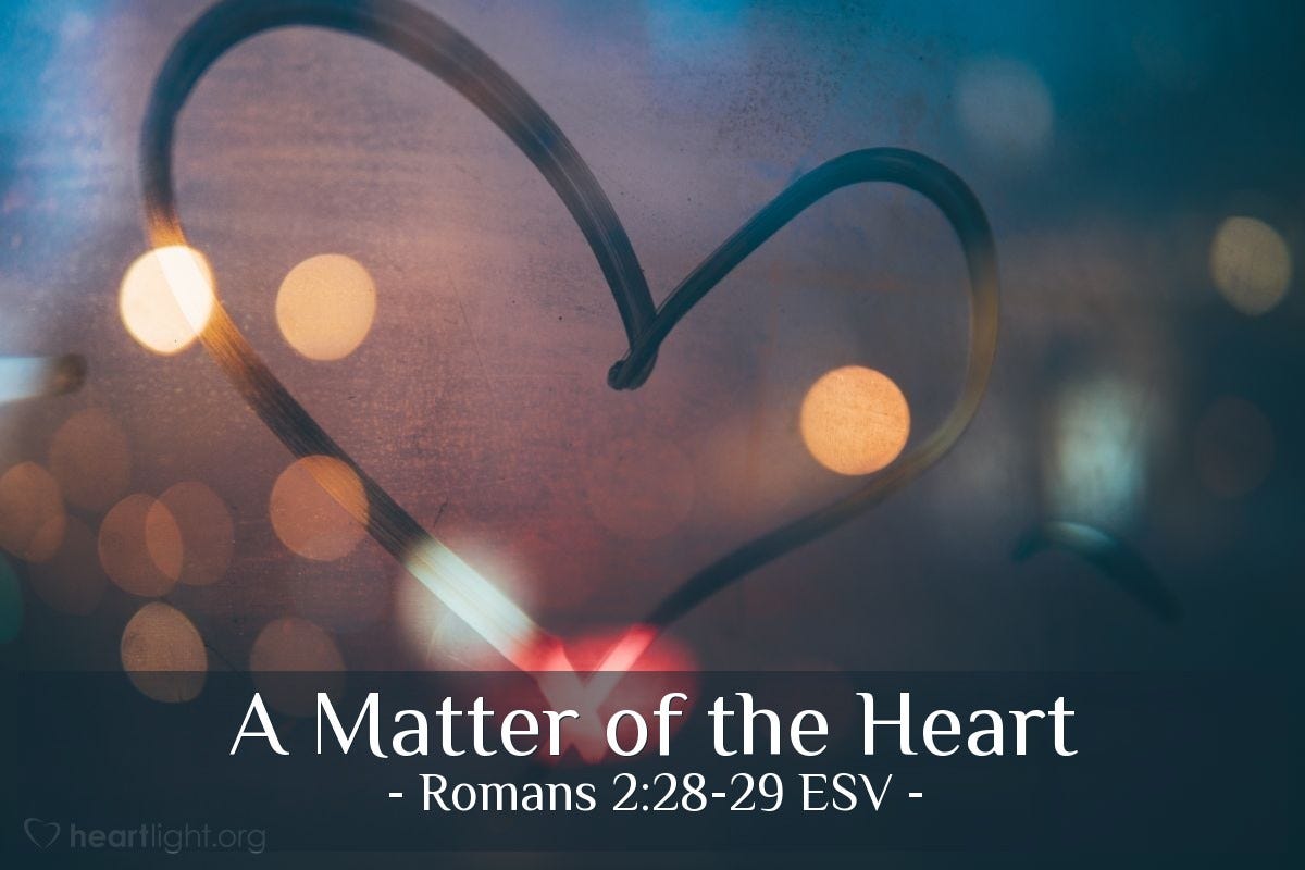 A Matter of the Heart' — Romans 2:28-29 ESV (God's Holy Fire)