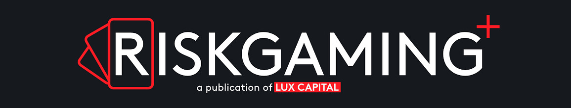 Riskgaming by Lux Capital