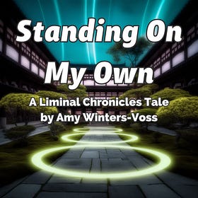 Standing On My Own - Part 2