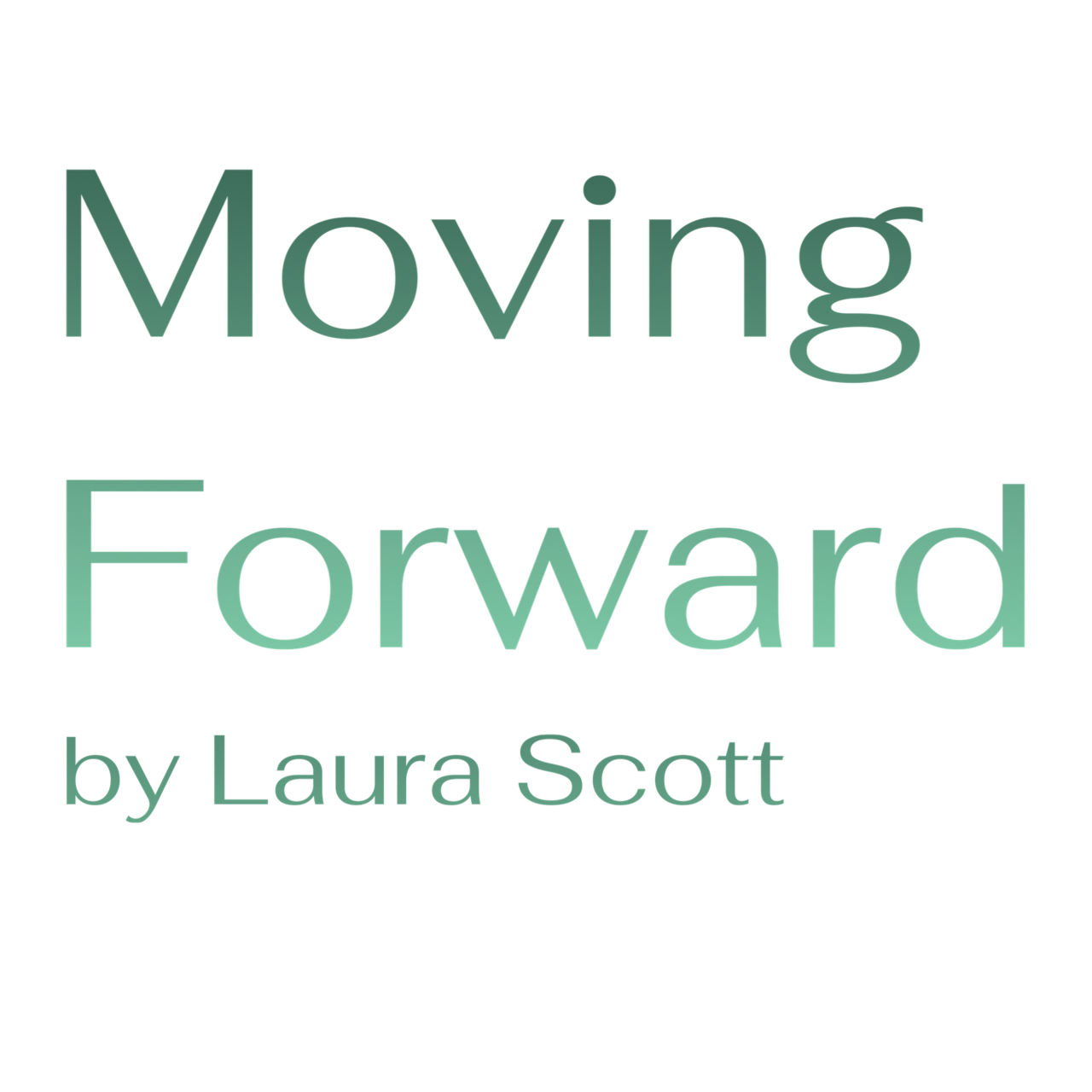 Moving Forward