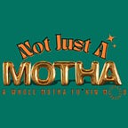 Empress, Your Not Just A Motha - Substack