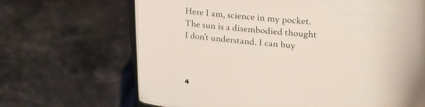 Poem text: "Here I am, science in my pocket. / The sun is a disembodied thought / I don't understand. I can buy..."