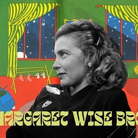 Margaret Wise Brown and the Art of Paying Attention 