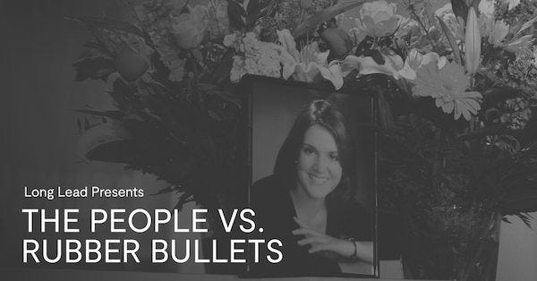 A photograph of Victoria Snelgrove is surrounded by flowers. Text reads "Long Lead Presents: The People Vs. Rubber Bullets