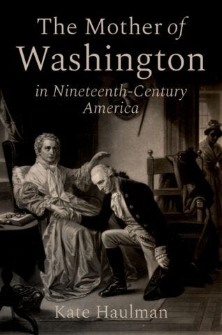 The Mother of Washington in Nineteenth-Century America Cover
