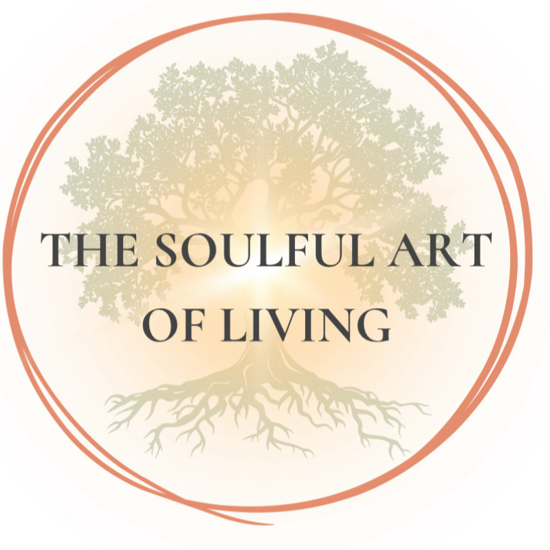 The Soulful Art of Living