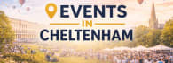 Events in Cheltenham