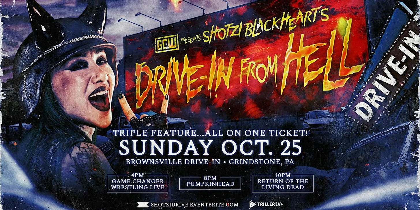 GCW presents "Shotzi Blackhearts Drive In From Hell" TRIPLE FEATURE  Tickets, Sunday, October 25 • 4 PM - 10 PM | Eventbrite
