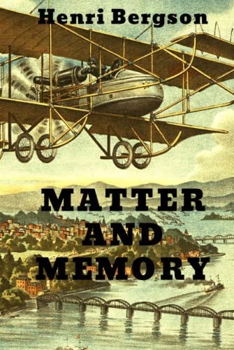Matter and Memory: Bergson, Henri: 9798495843134: Amazon.com: Books
