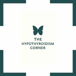 The Hypothyroidism Corner