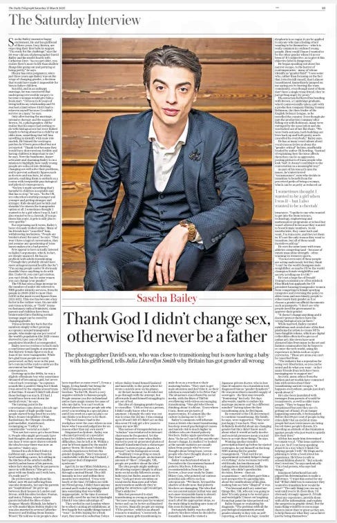 Thank God I didn’t change sex, otherwise I’d never be a father The photographer David’s son, who was close to transitioning but is now having a baby with his girlfriend, tells Julia Llewellyn Smith why Britain has got gender all wrong