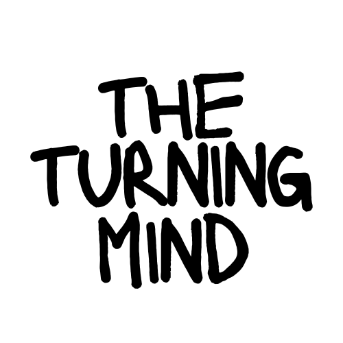 The Turning Mind