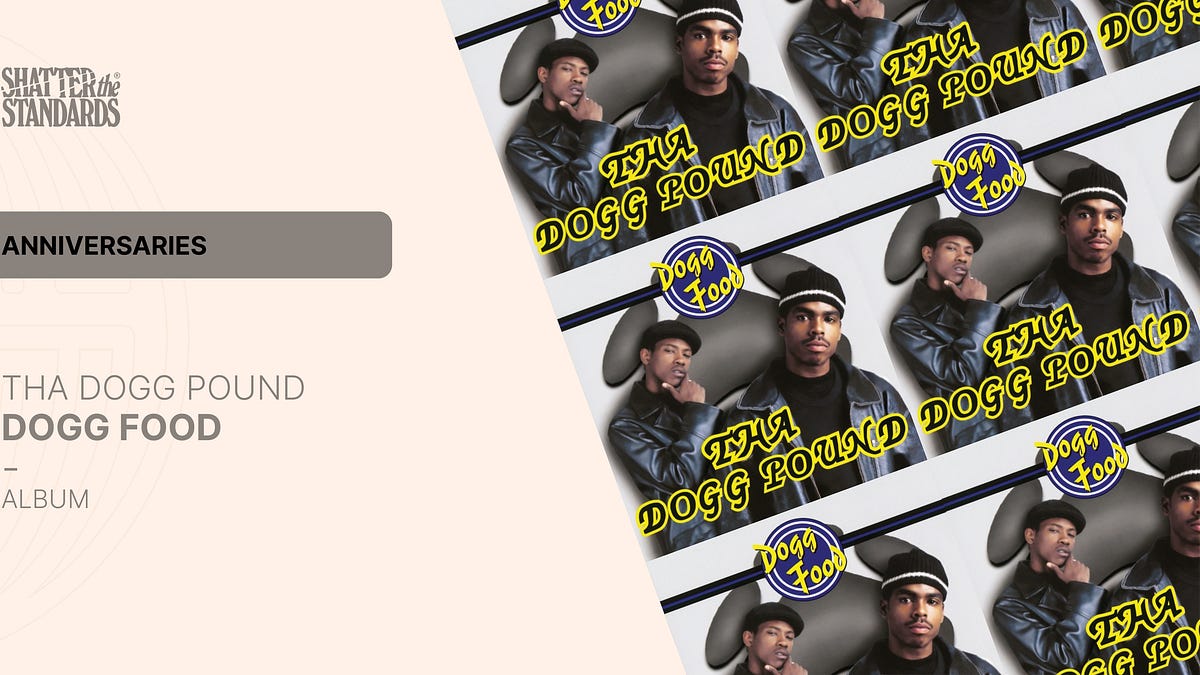 Anniversaries: Dogg Food by Tha Dogg Pound