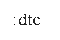 The DTC Operator