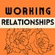 Working Relationships