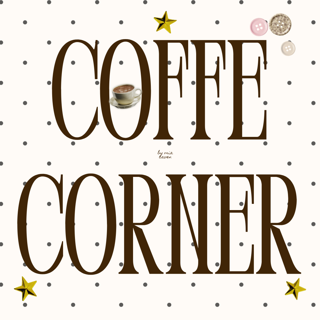 Mia Caven's Coffee Corner\ud83d\udc8c