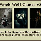Watch Well Games: Issue #23