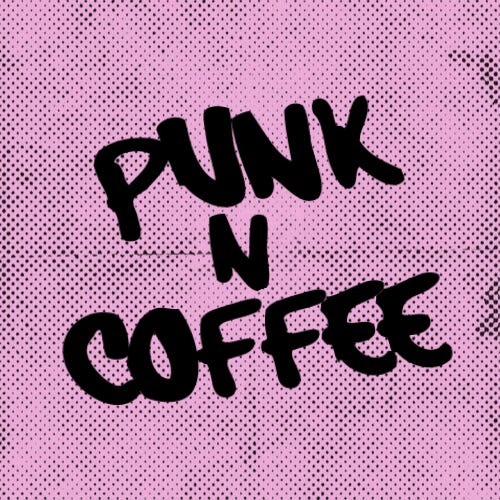 Punk N' Coffee