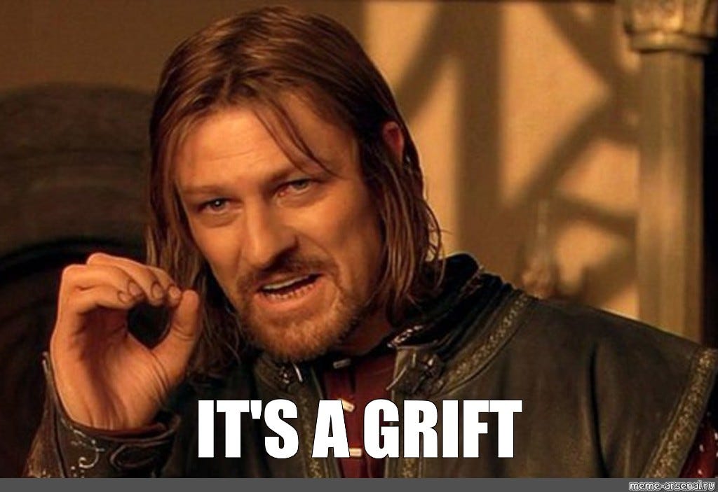 Meme: "IT'S A GRIFT" - All Templates - Meme-arsenal.com