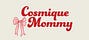 Cosmique Mommy