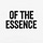 Of the Essence