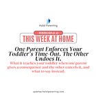One Parent Enforces Your Toddler's Time-Out. The Other Undoes It