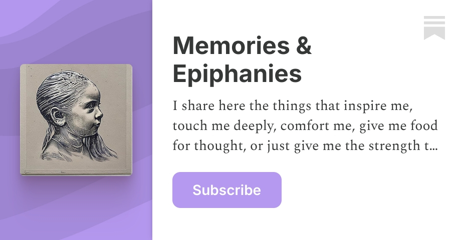 Memories & Epiphanies | Finding Grace | Substack